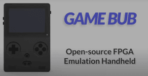 Game Bub – consolă retro Game Boy pe FPGA, proiect DIY ajuns în crowdfunding